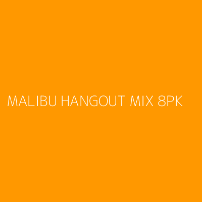 Product MALIBU HANGOUT MIX 8PK