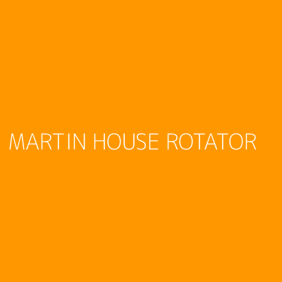 Product MARTIN HOUSE ROTATOR