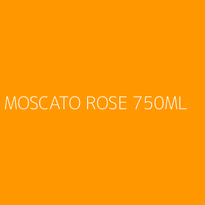 Product MOSCATO ROSE 750ML