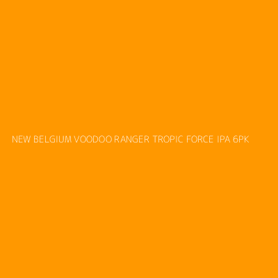 Product NEW BELGIUM VOODOO RANGER TROPIC FORCE IPA 6PK