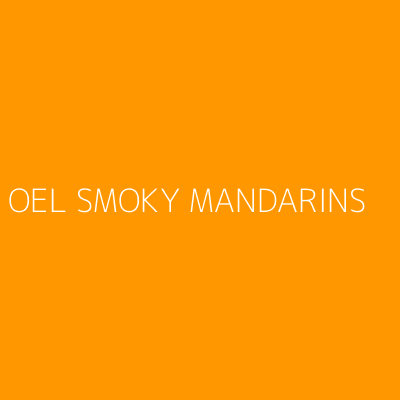 Product OEL SMOKY MANDARINS