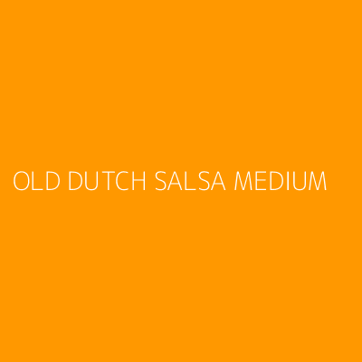 Product OLD DUTCH SALSA MEDIUM