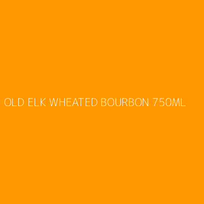 Product OLD ELK WHEATED BOURBON 750ML