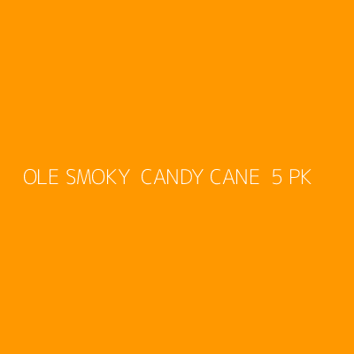 Product OLE SMOKY  CANDY CANE  5 PK