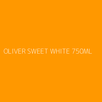 Product OLIVER SWEET WHITE 750ML