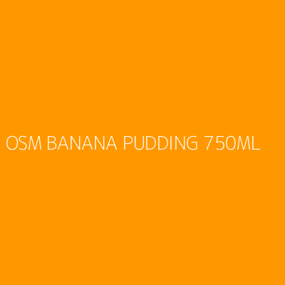 Product OSM BANANA PUDDING 750ML