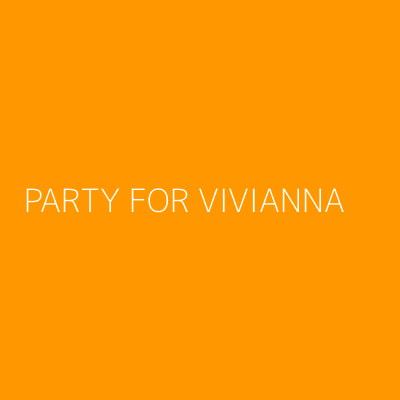 Product PARTY FOR VIVIANNA 