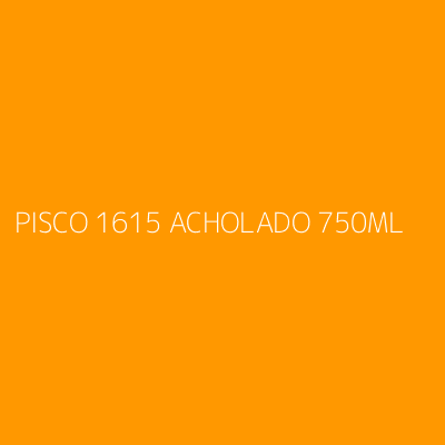 Product PISCO 1615 ACHOLADO 750ML