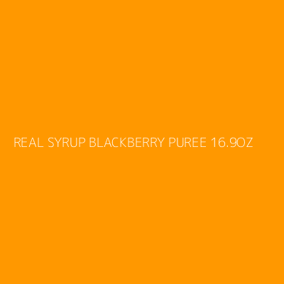 Product REAL SYRUP BLACKBERRY PUREE 16.9OZ