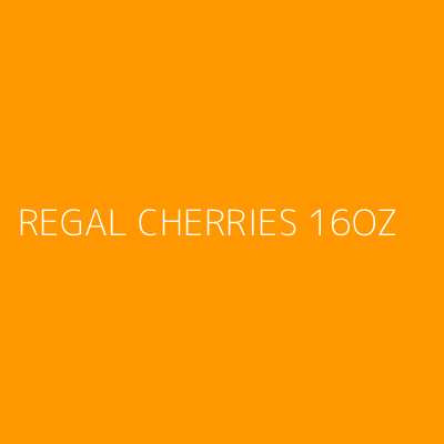 Product REGAL CHERRIES 16OZ