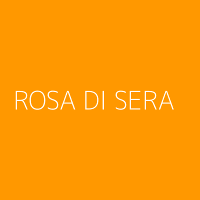 Product ROSA DI SERA