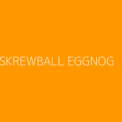 Product SKREWBALL EGGNOG