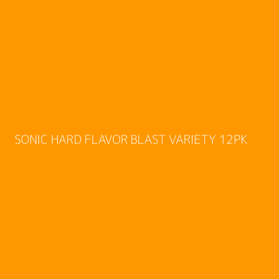 Product SONIC HARD FLAVOR BLAST VARIETY 12PK
