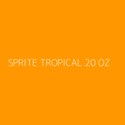 Product SPRITE TROPICAL 20 OZ