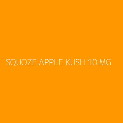 Product SQUOZE APPLE KUSH 10 MG