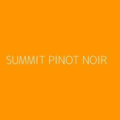 Product SUMMIT PINOT NOIR