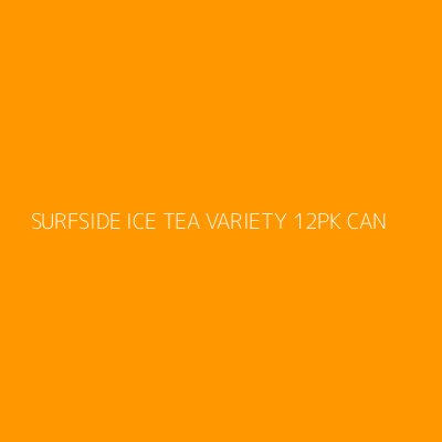 Product SURFSIDE ICE TEA VARIETY 12PK CAN