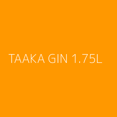 Product TAAKA GIN 1.75L