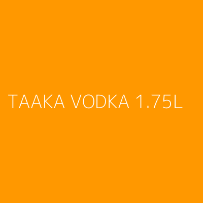 Product TAAKA VODKA 1.75L