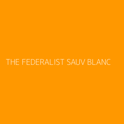 Product THE FEDERALIST SAUV BLANC