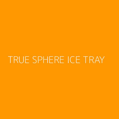 Product TRUE SPHERE ICE TRAY