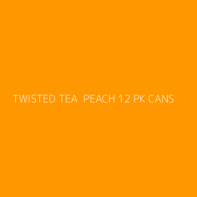 Product TWISTED TEA  PEACH 12 PK CANS