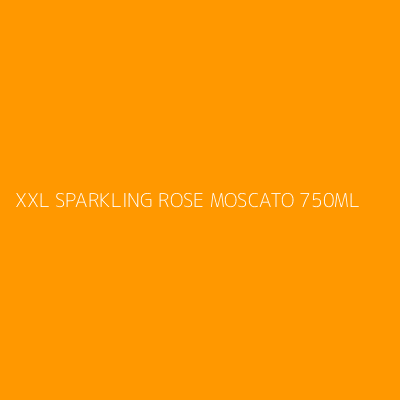 Product XXL SPARKLING ROSE MOSCATO 750ML