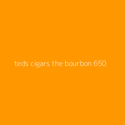 Product teds cigars the bourbon 650