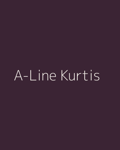 A-Line Kurtis