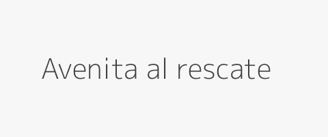 Avenita al rescate