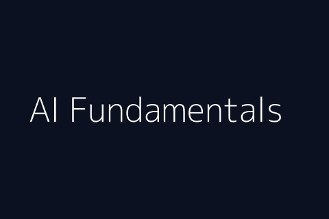 Artificial Intelligence Fundamentals