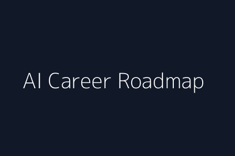 AI Career & Industry Roadmap
