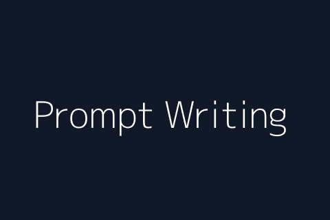 Prompt Writing for AI Tools