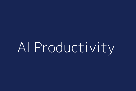 AI for Productivity & Automation
