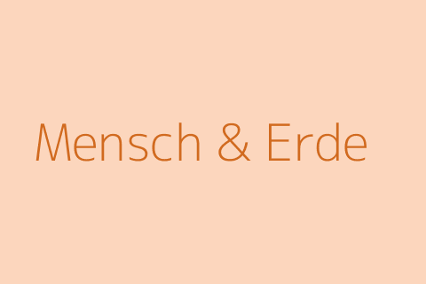 Mensch & Erde