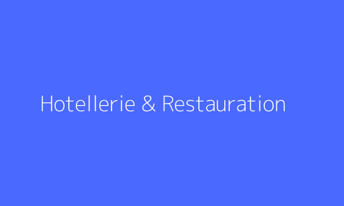Hôtellerie & Restauration
