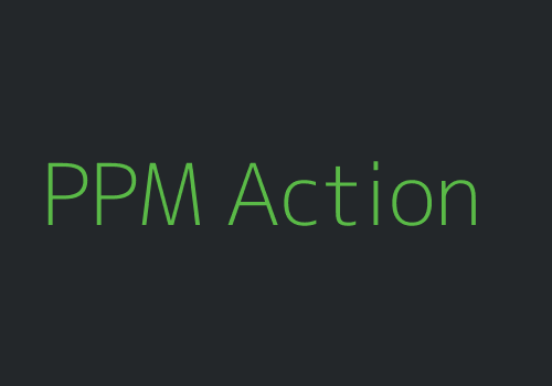 PPM Action