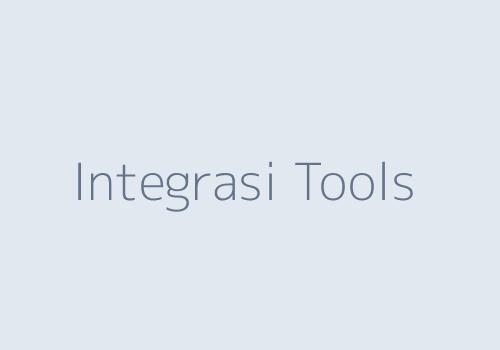 Integrasi Tools