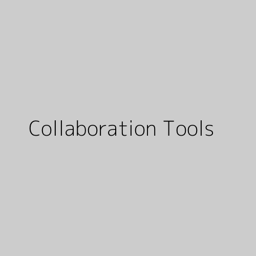 Collaboration Tools