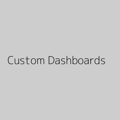 Custom Dashboards