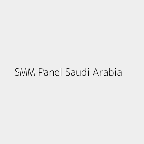 SMM Panel Saudi Arabia