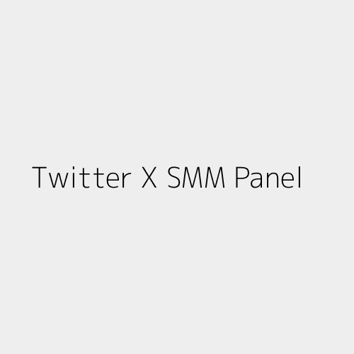 Twitter X SMM Panel