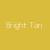 Bright Tan