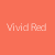 Vivid Red