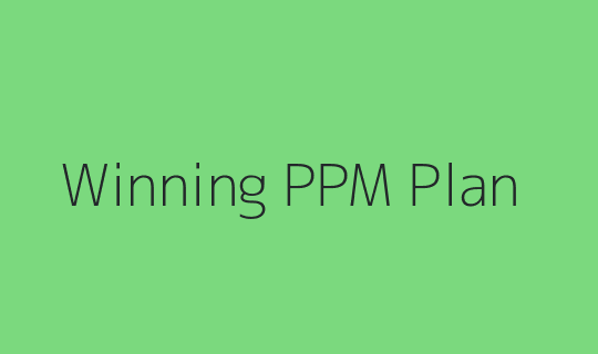 Winning PPM Plan
