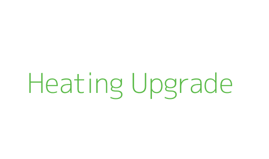Heating Upgrade