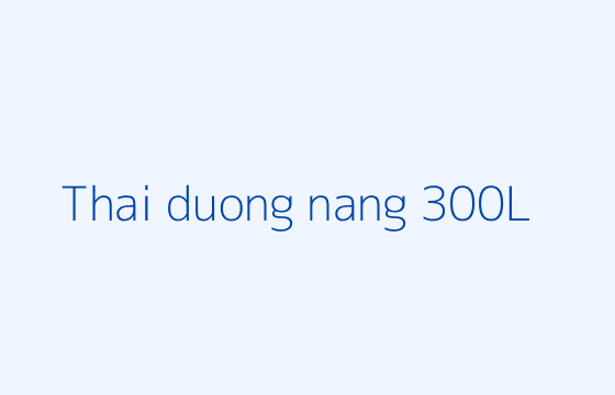 Máy năng lượng mặt trời 300L