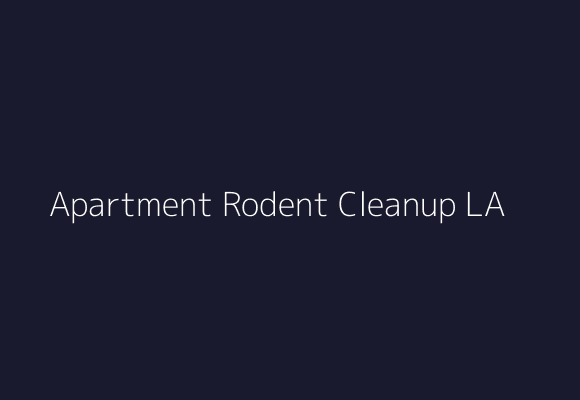 Professional rodent droppings cleanup in a Los Angeles apartment building following a multi-unit infestation