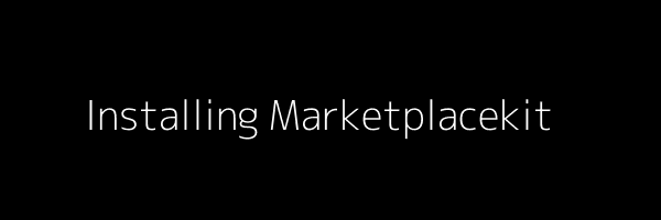 Installing Marketplacekit