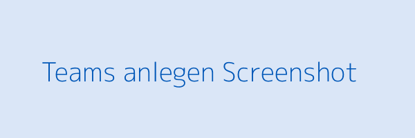 Screenshot Team anlegen